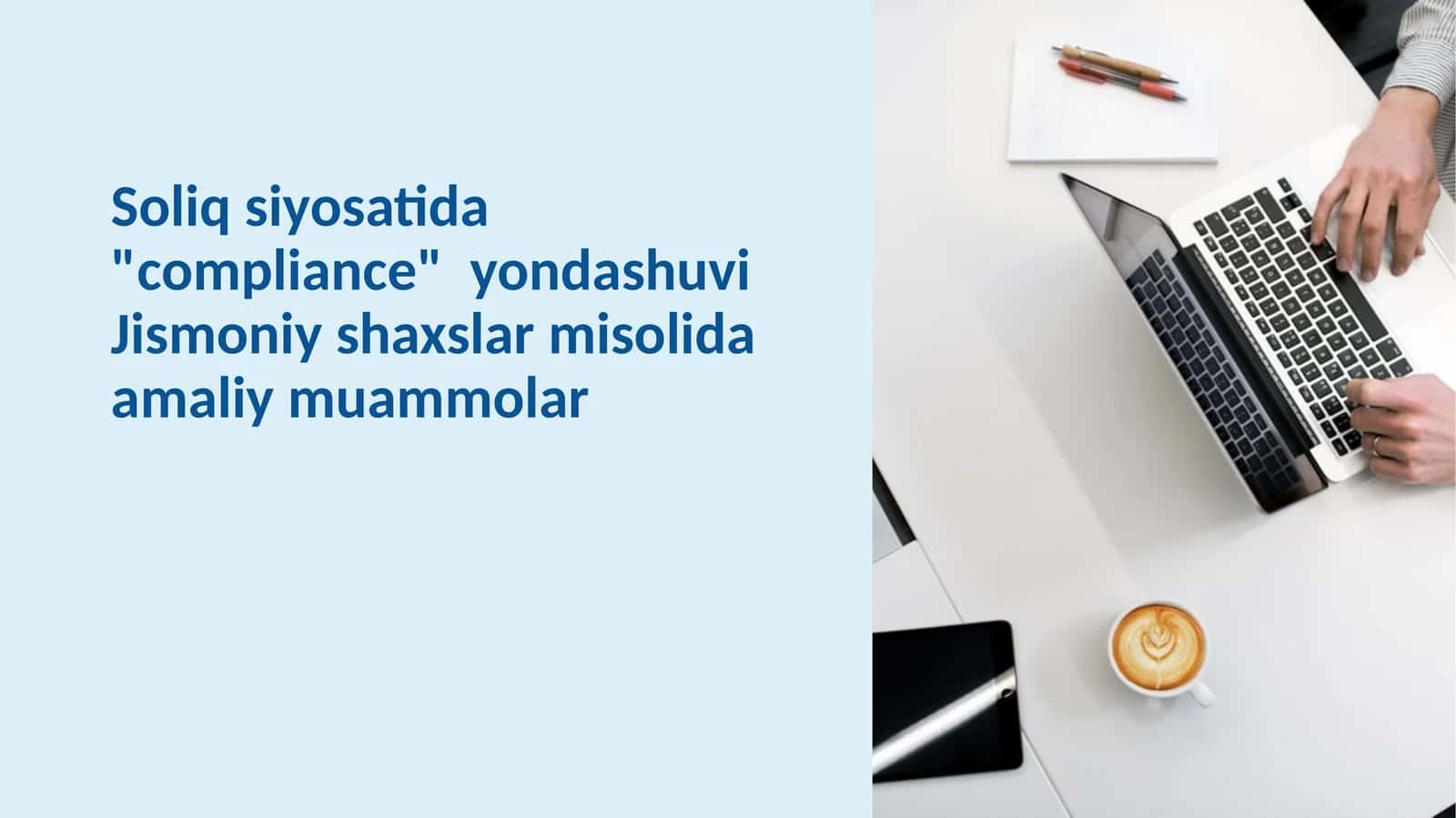 Soliq siyosatida compliance yondashuvi jismoniy shaxslar misolida amaliy muammolar