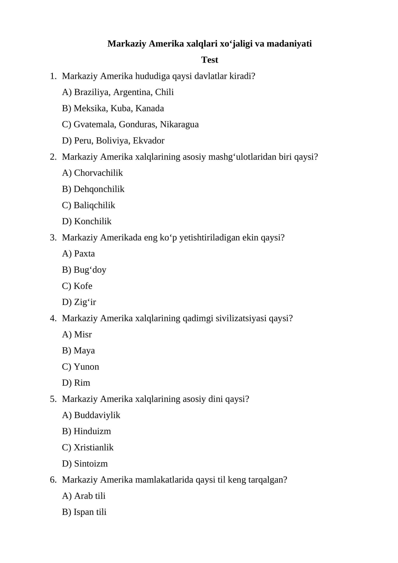 Markaziy Amerika xalqlari xoʻjaligi va madaniyati test
