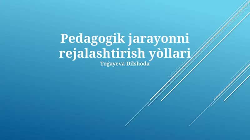 Pedagogik jarayonni rejalashtirish yòllari