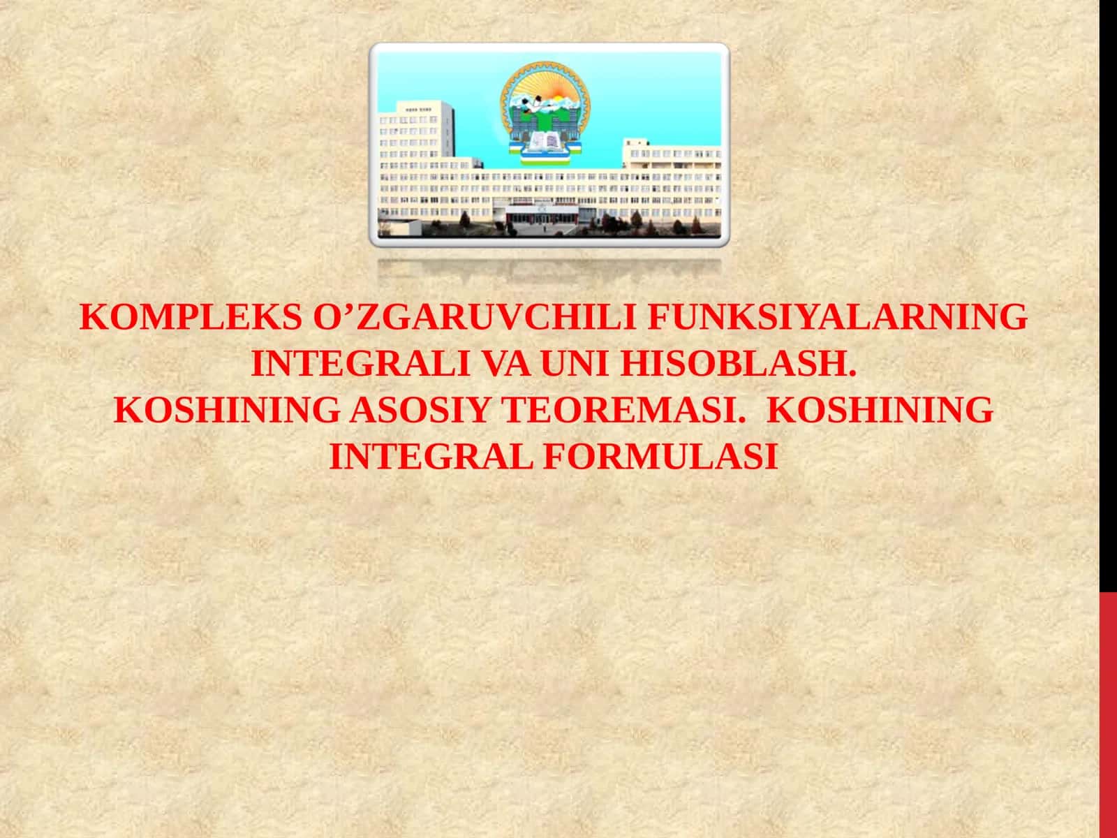 KOMPLEKS O’ZGARUVCHILI FUNKSIYALARNING INTEGRALI VA UNI HISOBLASH