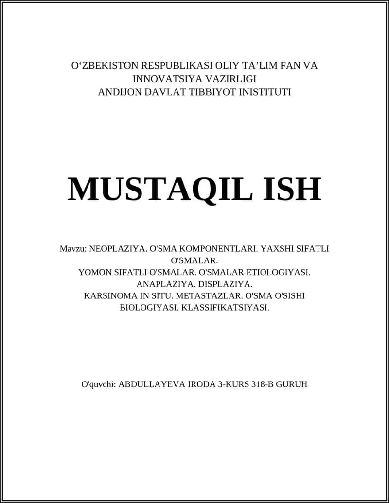 NEOPLAZIYA. O'SMA KOMPONENTLARI. YAXSHI SIFATLI O'SMALAR