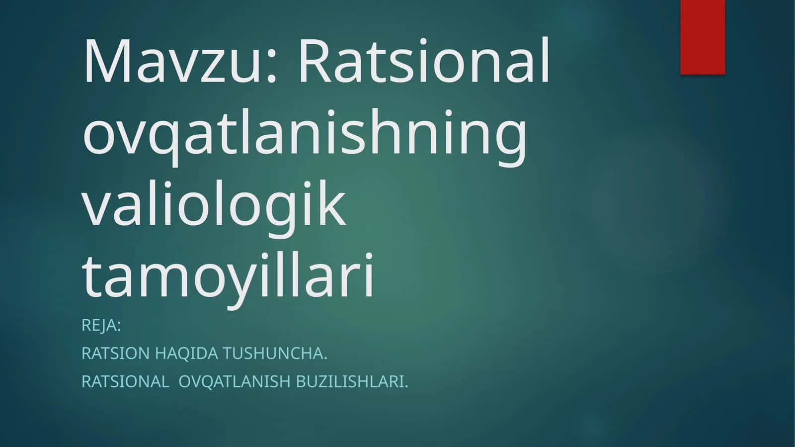 Ratsional ovqatlanishning validologik tamoyillari