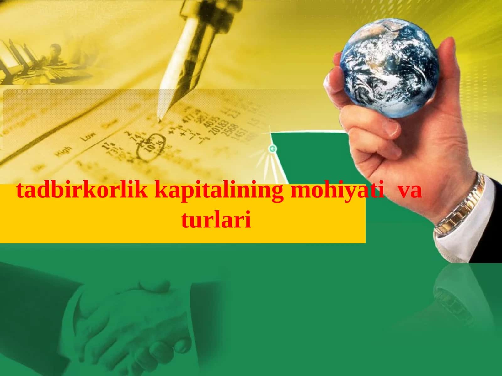 Tadbirkorlik kapitalining mohiyati va turlari