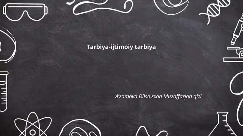 Tarbiya-ijtimoiy tarbiya