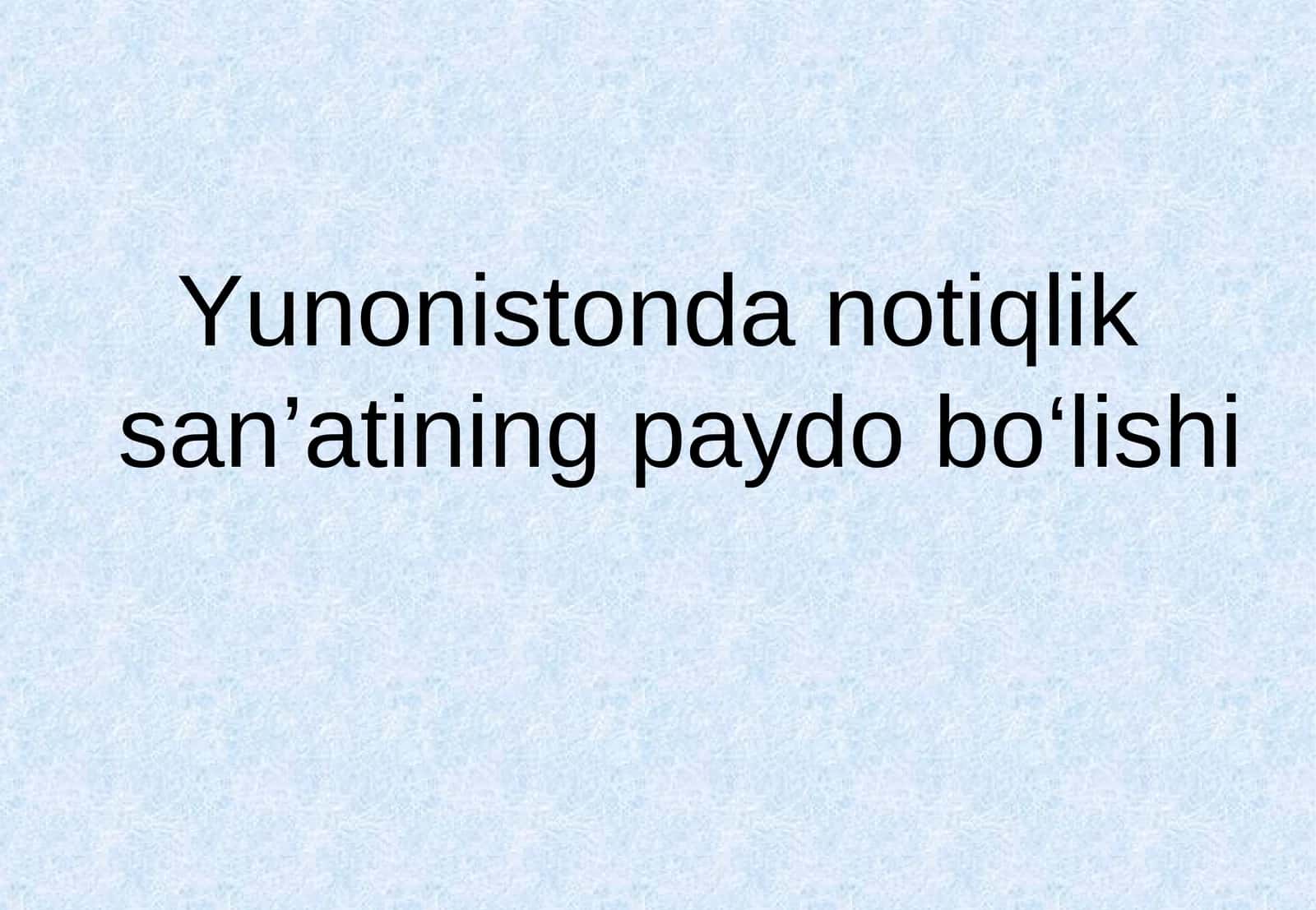 Yunonistonda notiqlik san’atining paydo bo‘lishi