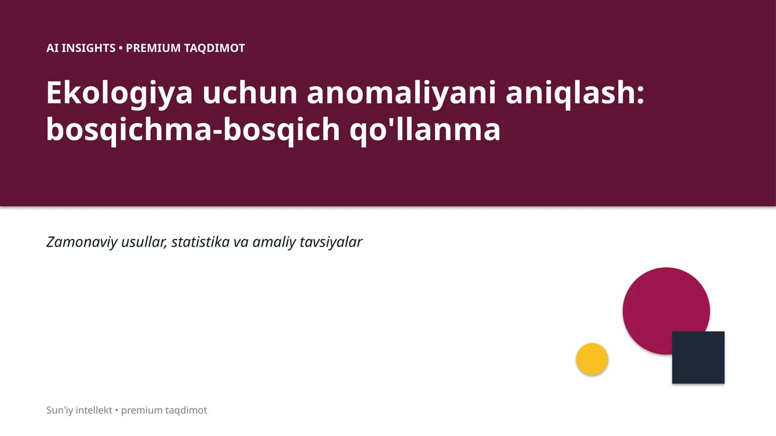 Ekologiya uchun anomaliyani aniqlash: bosqichma-bosqich qo'llanma