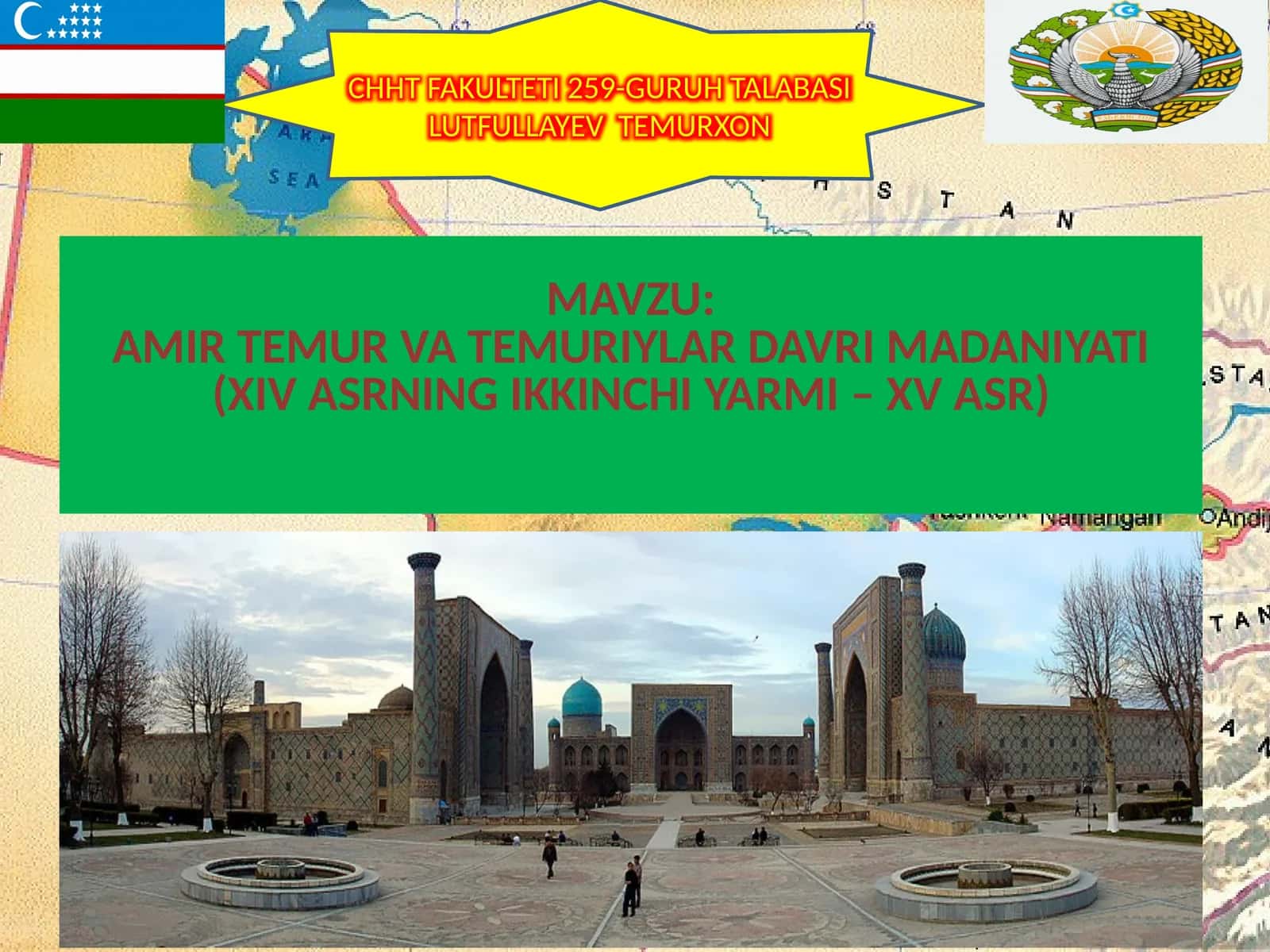 AMIR TEMUR VA TEMURIYLAR DAVRI MADANIYATI (XIV ASRNING IKKINCHI YARMI – XV ASR)