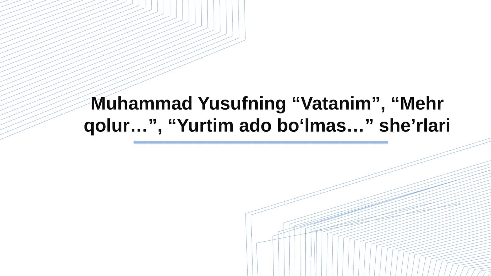 Muhammad Yusufning“Vatanim”, “Mehrqolur…”, “Yurtimadobo‘lmas…”she’rlari