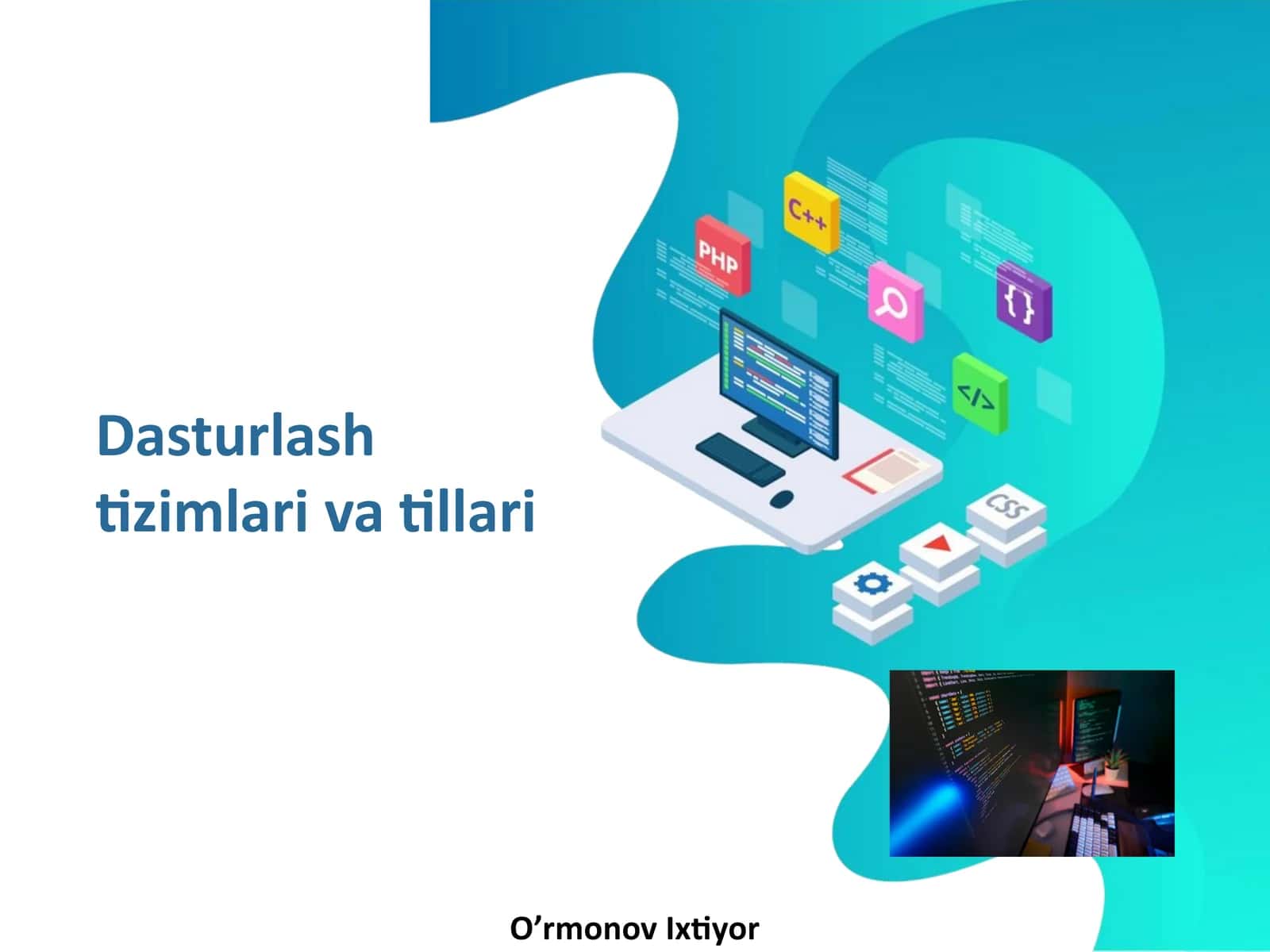 Dasturlash tizimlari va tillari