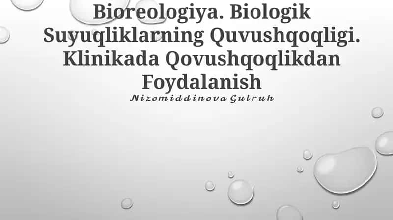 Bioreologiya. Biologik Suyuqliklarning Quvushqoqligi. Klinikada Qovushqoqlikdan Foydalanish