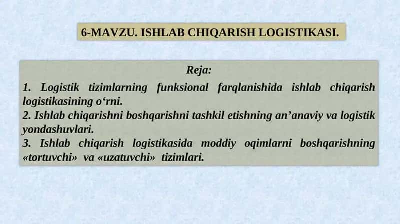 ISHLAB CHIQARISH LOGISTIKASI