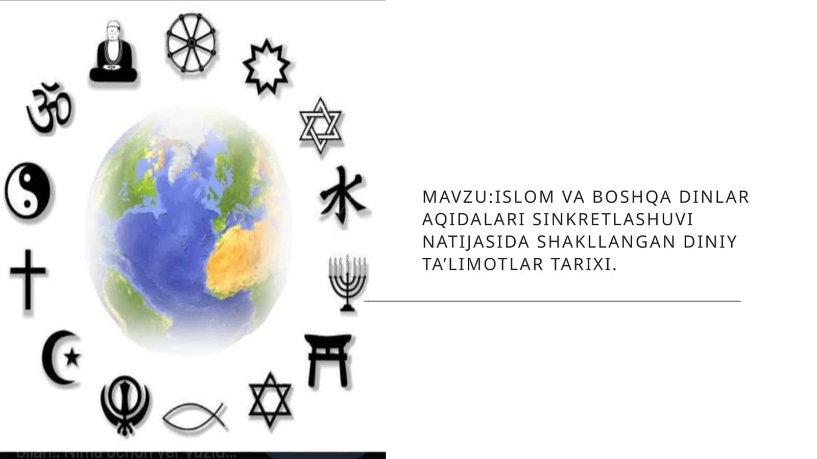 Islom va boshqa dinlarga oid qarashlar sinkretlashuvi natijasida shakllangan diniy ta'limotlar tarixi