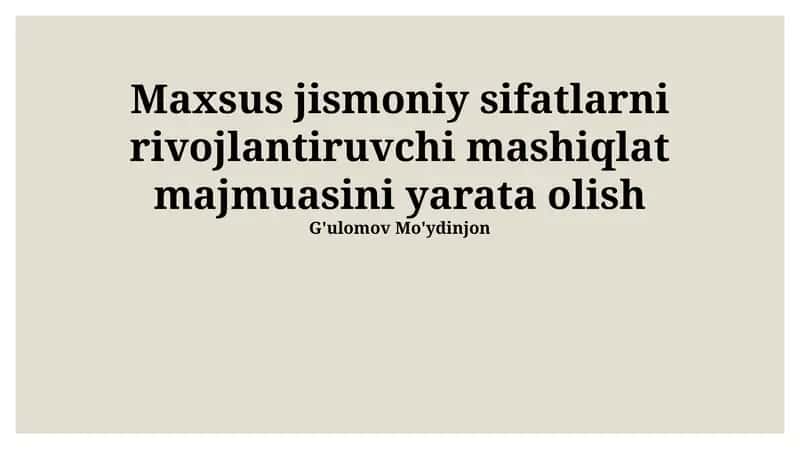 Mashqlat majmuasi Maxsus jismoniy sifatlarni rivojlantiruvchi