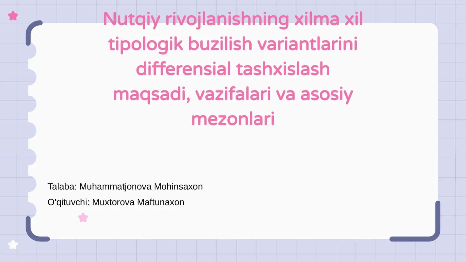 Nutqiy rivojlanishning xilma xil tipologik buzilishlari