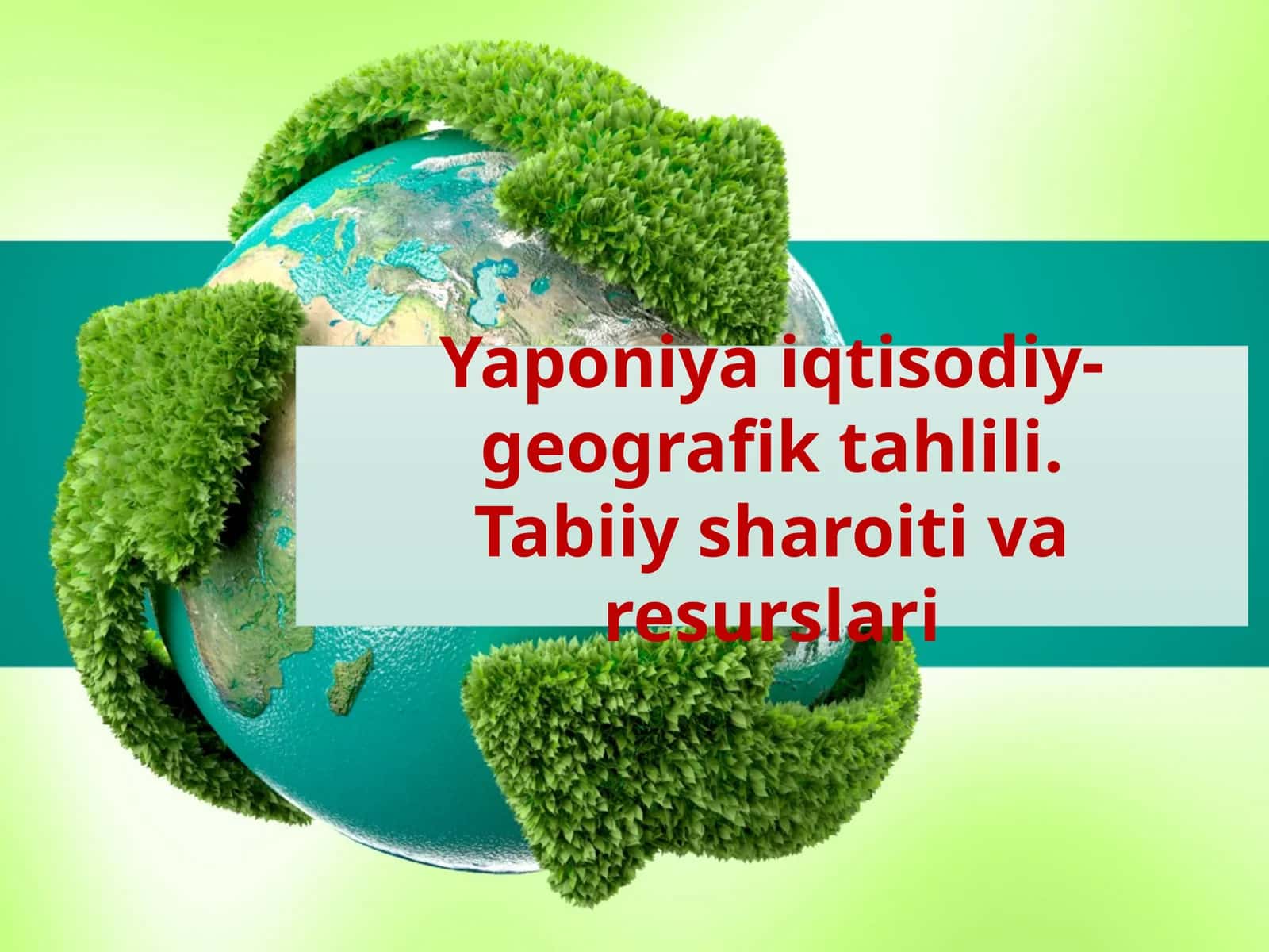 Yaponiya iqtisodiy-geografik tahlili.Tabiiy sharoiti va resurslari