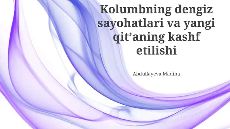 Kolumbning dengiz sayohatlari va yangi qitʼaning kashf etilishi