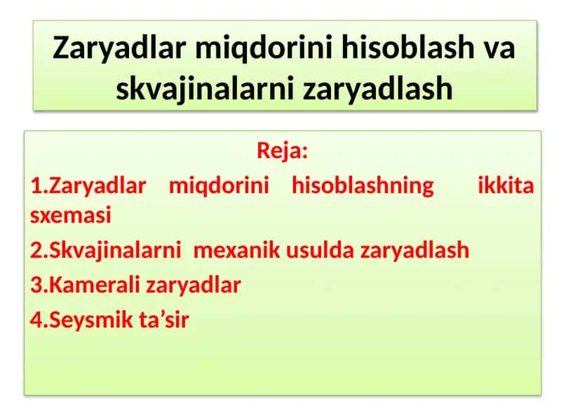 Zaryadlar miqdorini hisoblash va skvajinalarni zaryadlash haqida taqdimot