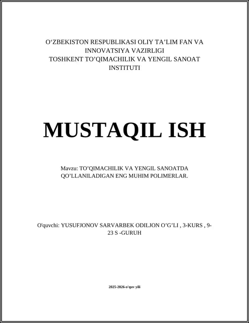 TO’QIMACHILIK VA YENGIL SANOATDA QO’LLANILADIGAN ENG MUHIM POLIMERLAR
