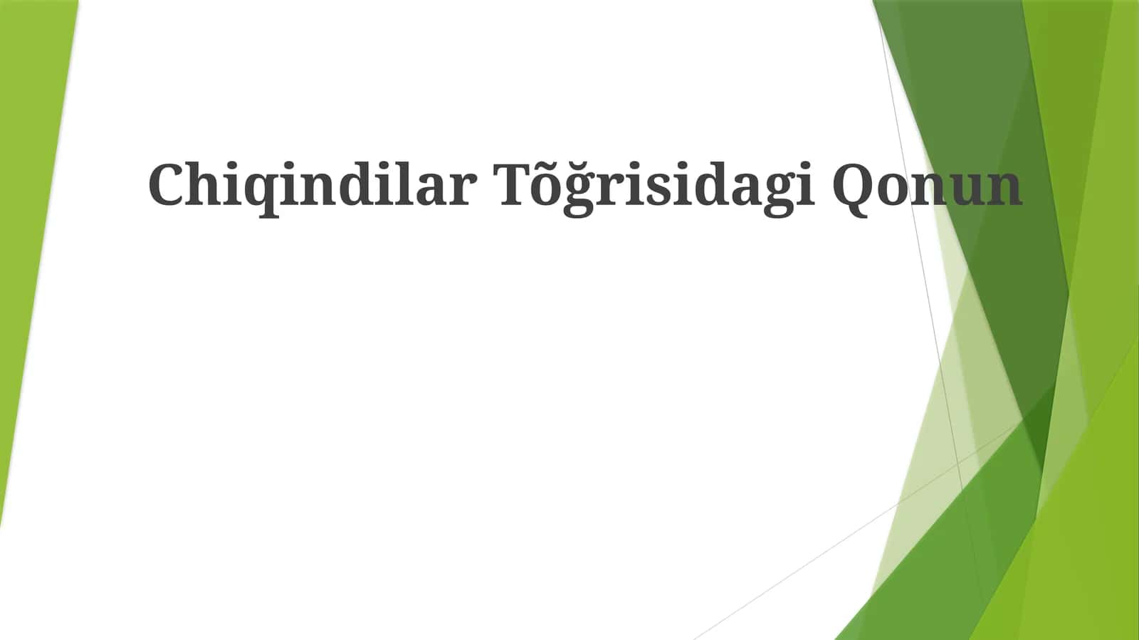 Chiqindilar Tushunchasi, Chiqindilar To'g'risidagi Qonun