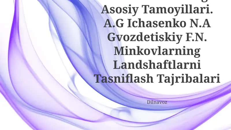 Landshaftlarning Tasniflanishining Asosiy Tamoyillari