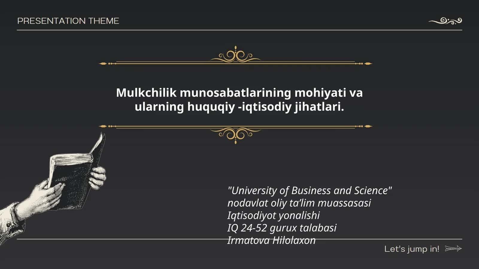 Mulkchilik munosabatlarining mohiyati va ularning huquqiy -iqtisodiy jihatlari