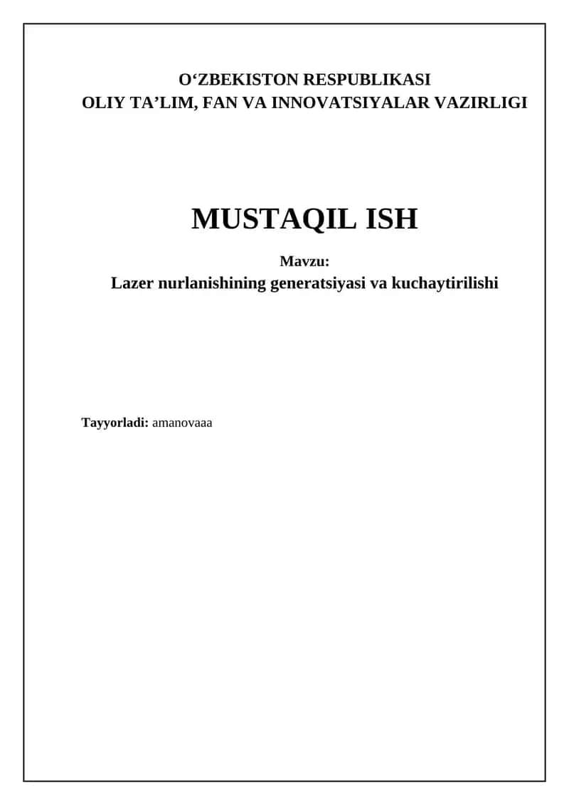 Lazer nurlanishining generatsiyasi va kuchaytirilishi