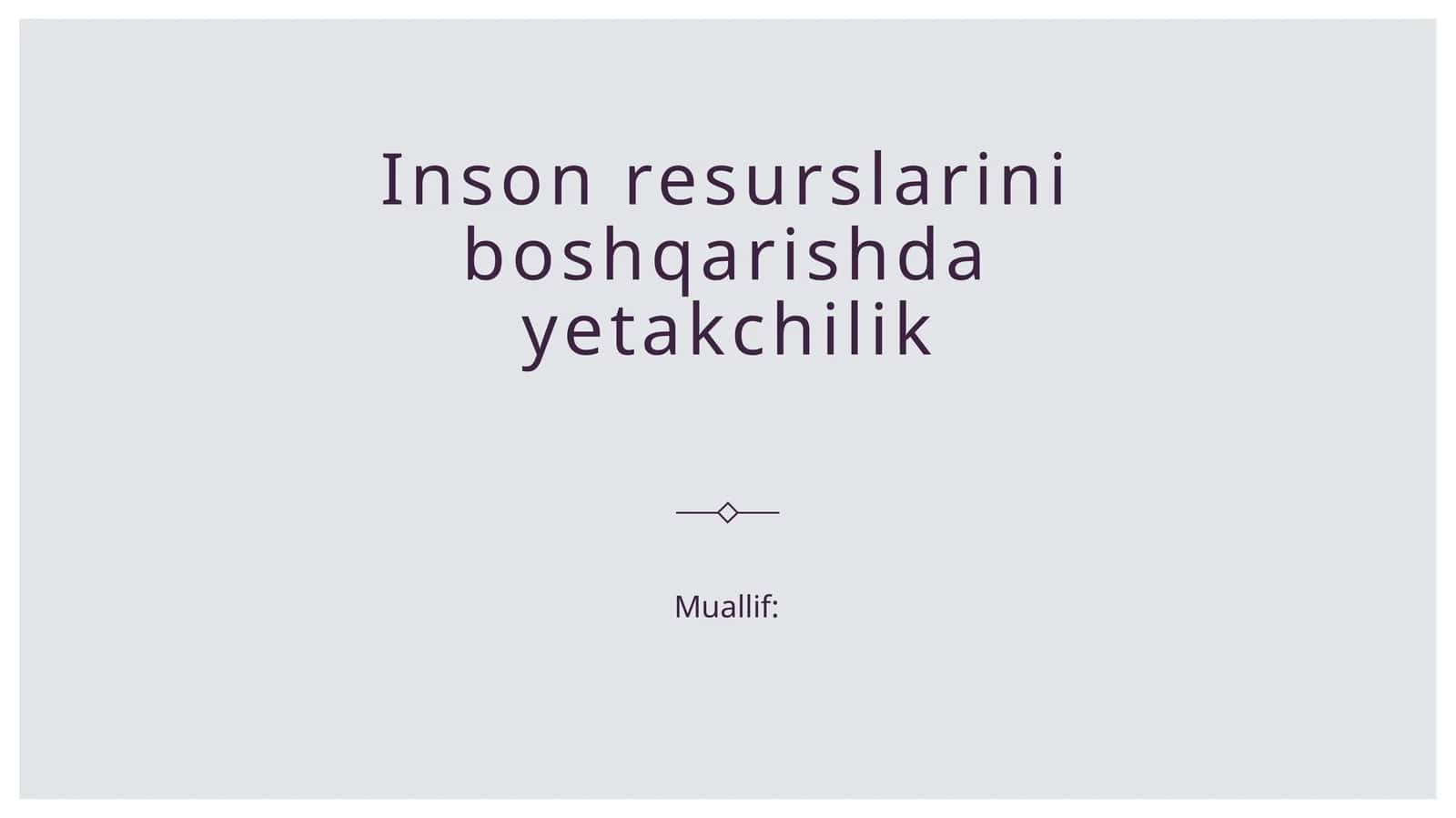 Inson resurslarini boshqarishda yetakchilik