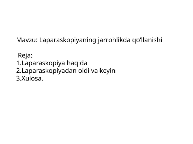 Laparaskopiyaning jarrohlikda qo’llanishi