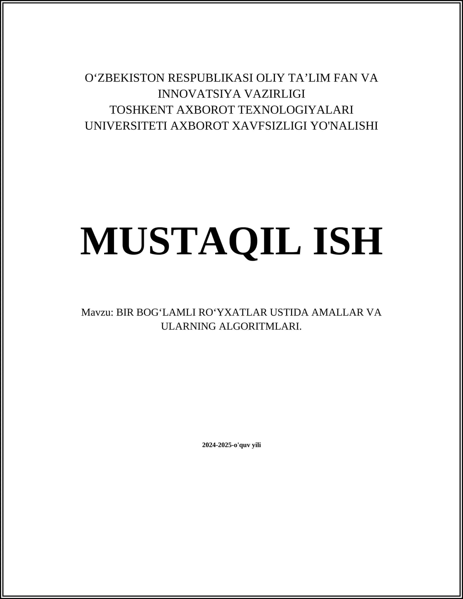 BIR BOG‘LAMLI RO‘YXATLAR USTIDA AMALLAR VA ULARNING ALGORITMLARI