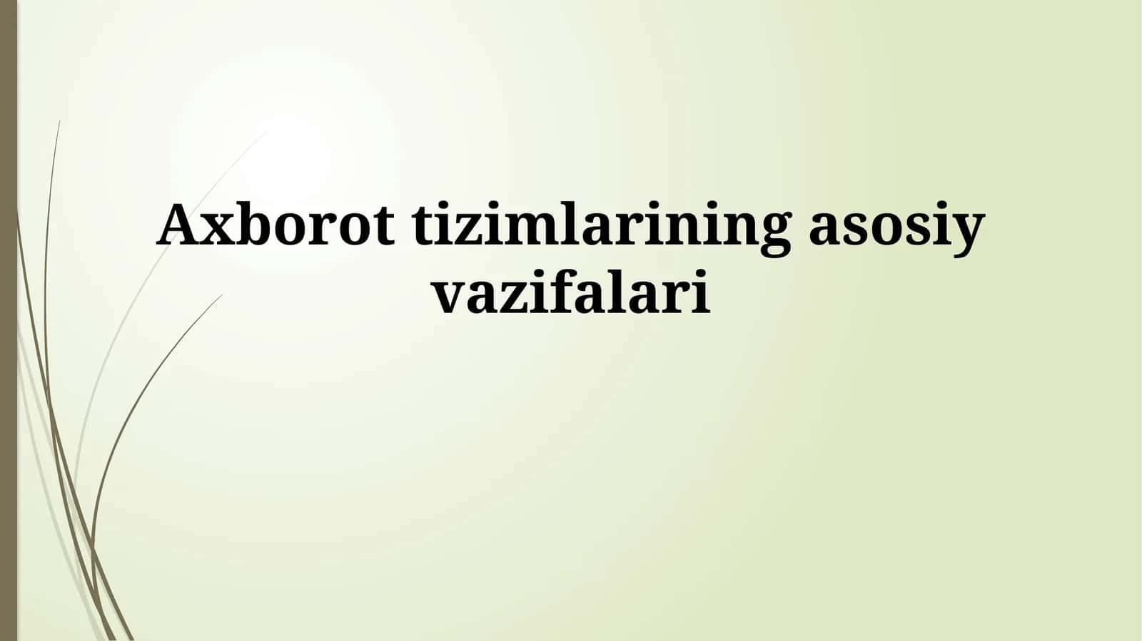 Axborot tizimlarining asosiy vazifalari