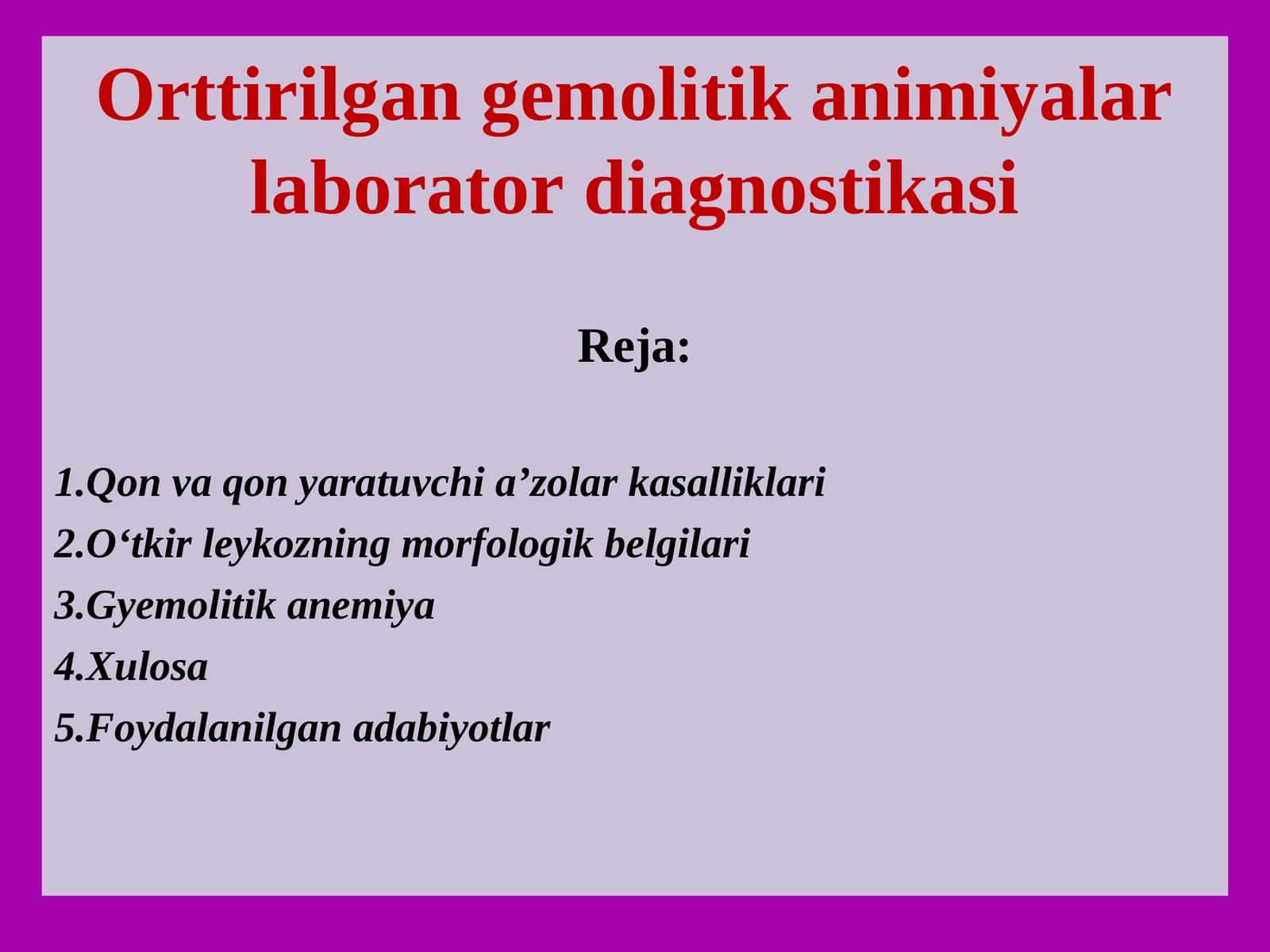 Orttirilgan gemolitik animiyalar laborator diagnostikasi