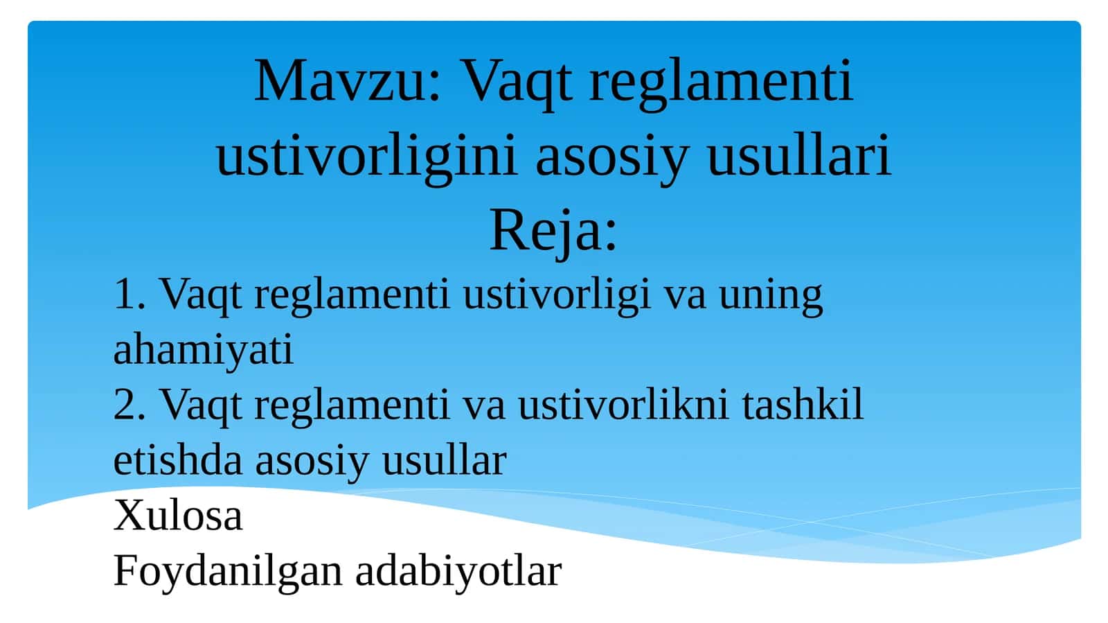 Vaqt reglamenti ustivorligini asosiy usullari