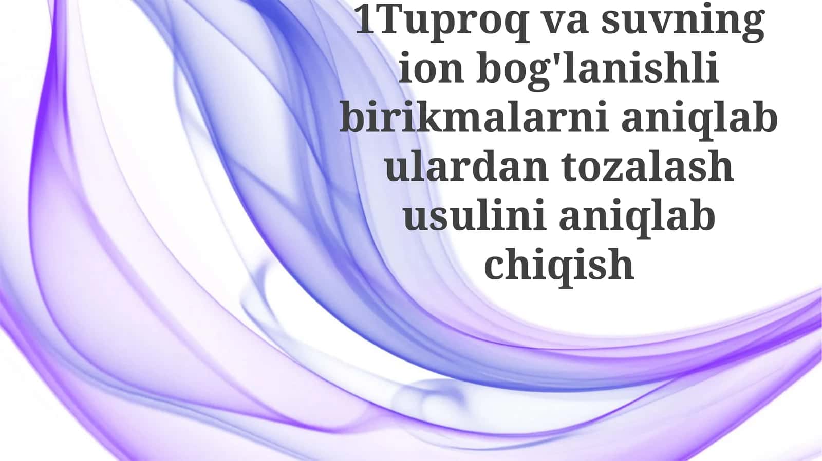 Ionik birikmalarni aniqlash va ajratib olish usullari