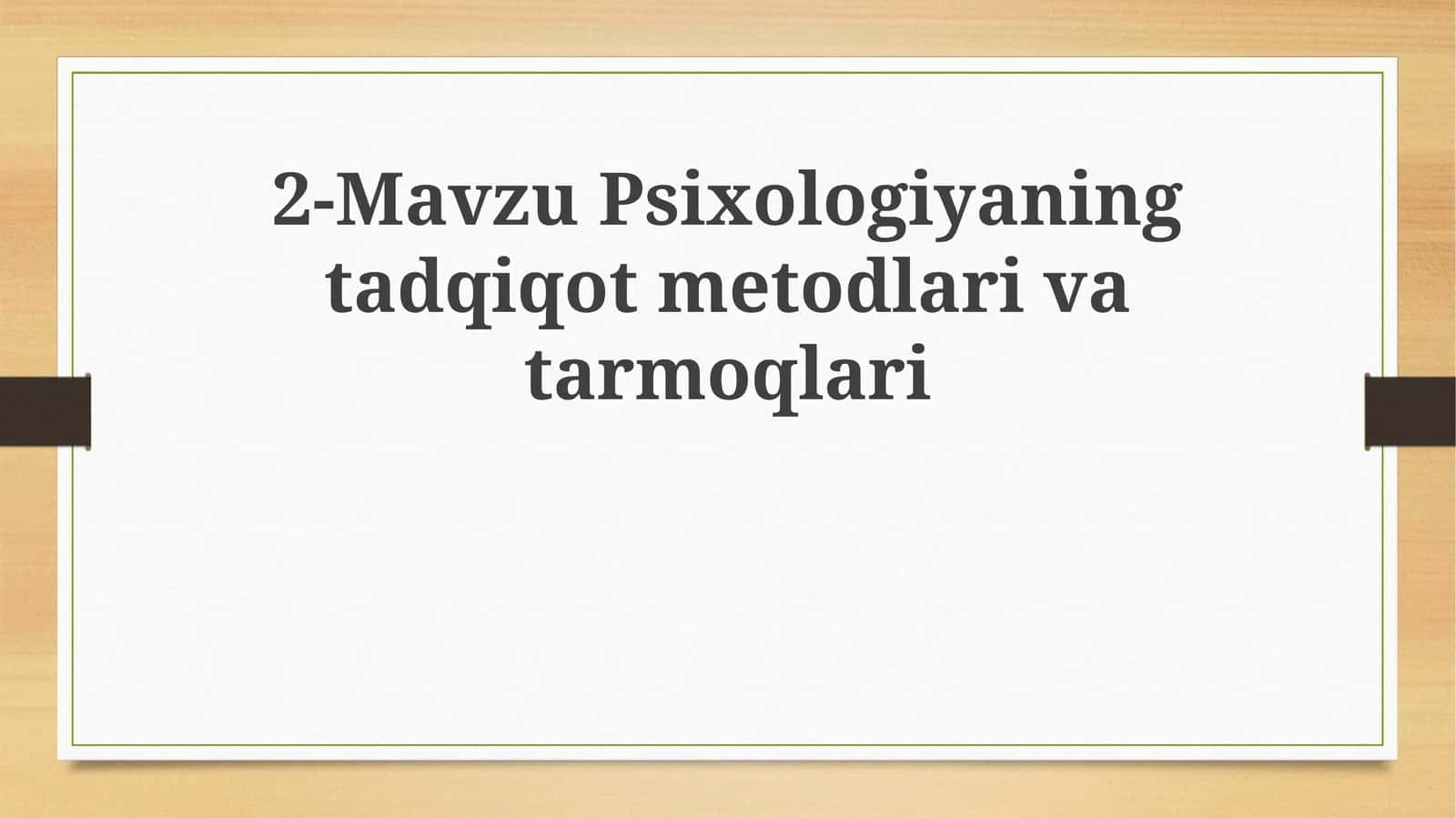 Psixologiya fanining tadqiqot usullari