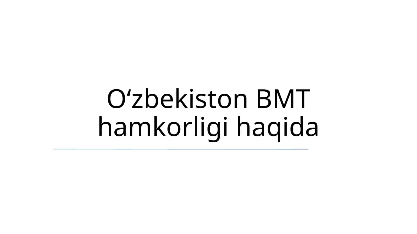 Oʻzbekiston BMT hamkorligi haqida