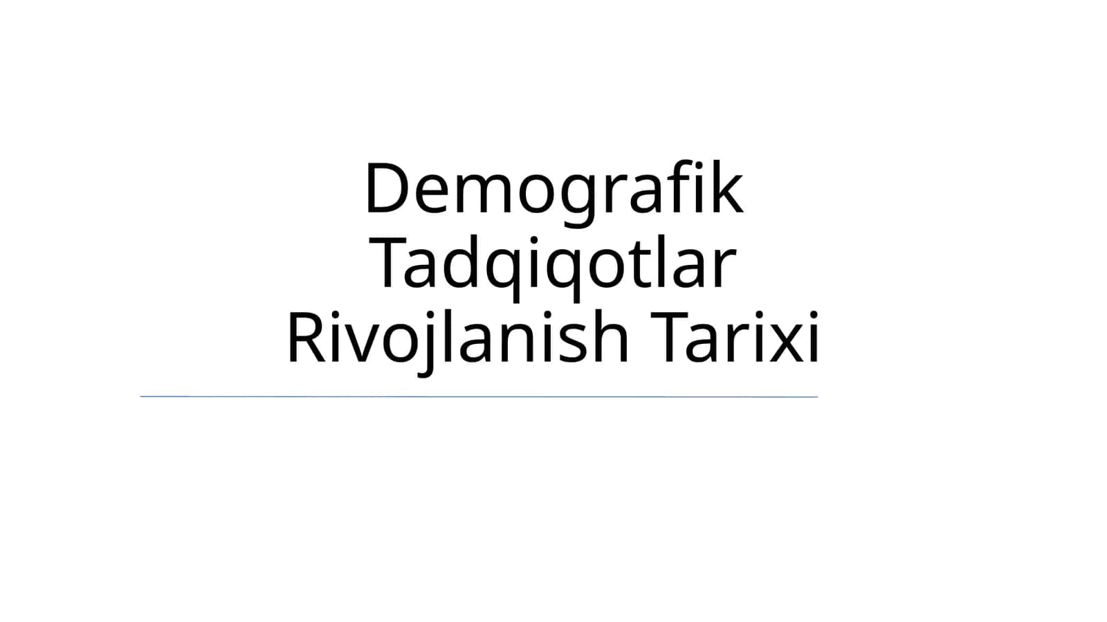 Demografik Tadqiqotlar Rivojlanish Tarixi