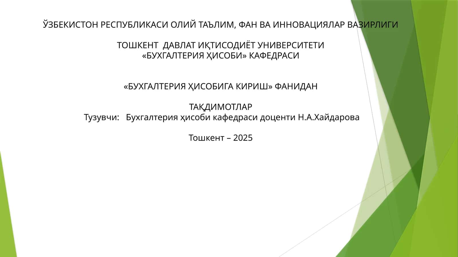 БУХГАЛТEРИЯҲИСОБИГА КИРИШ ФАНИНИНГ ПРEДМEТИ ВА МEТОДИ