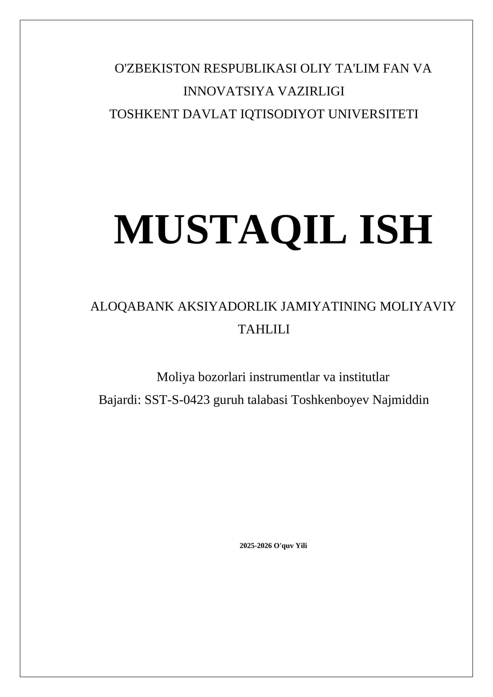 MUSTAQIL ISH ALOQABANK AKSIYADORLIK JAMIYATINING MOLIYAVIY TAHLILI