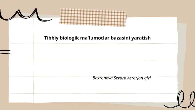 Tibbiy biologik ma'lumotlar bazasini yaratish