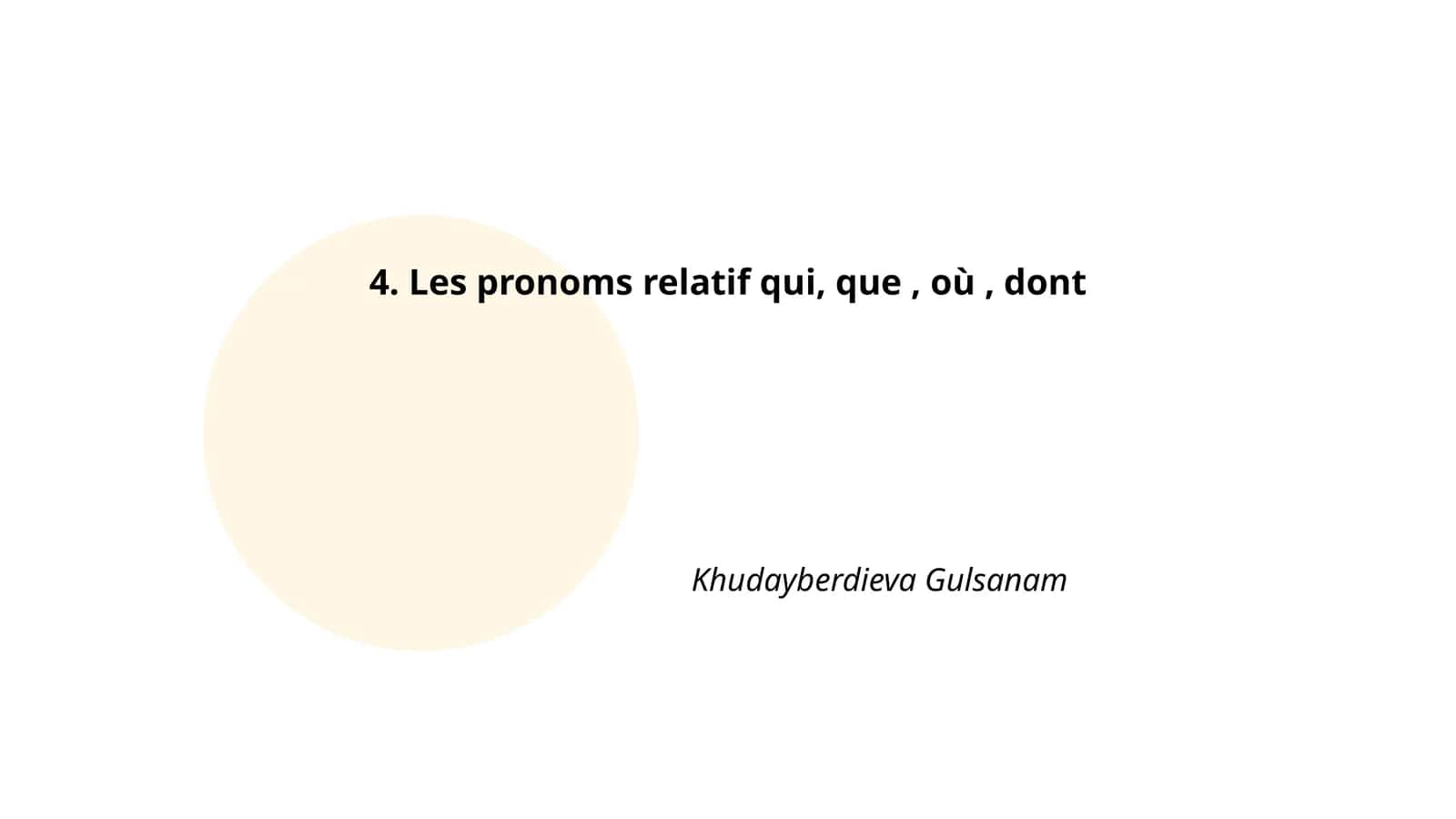 Les pronoms relatif qui, que, où, dont