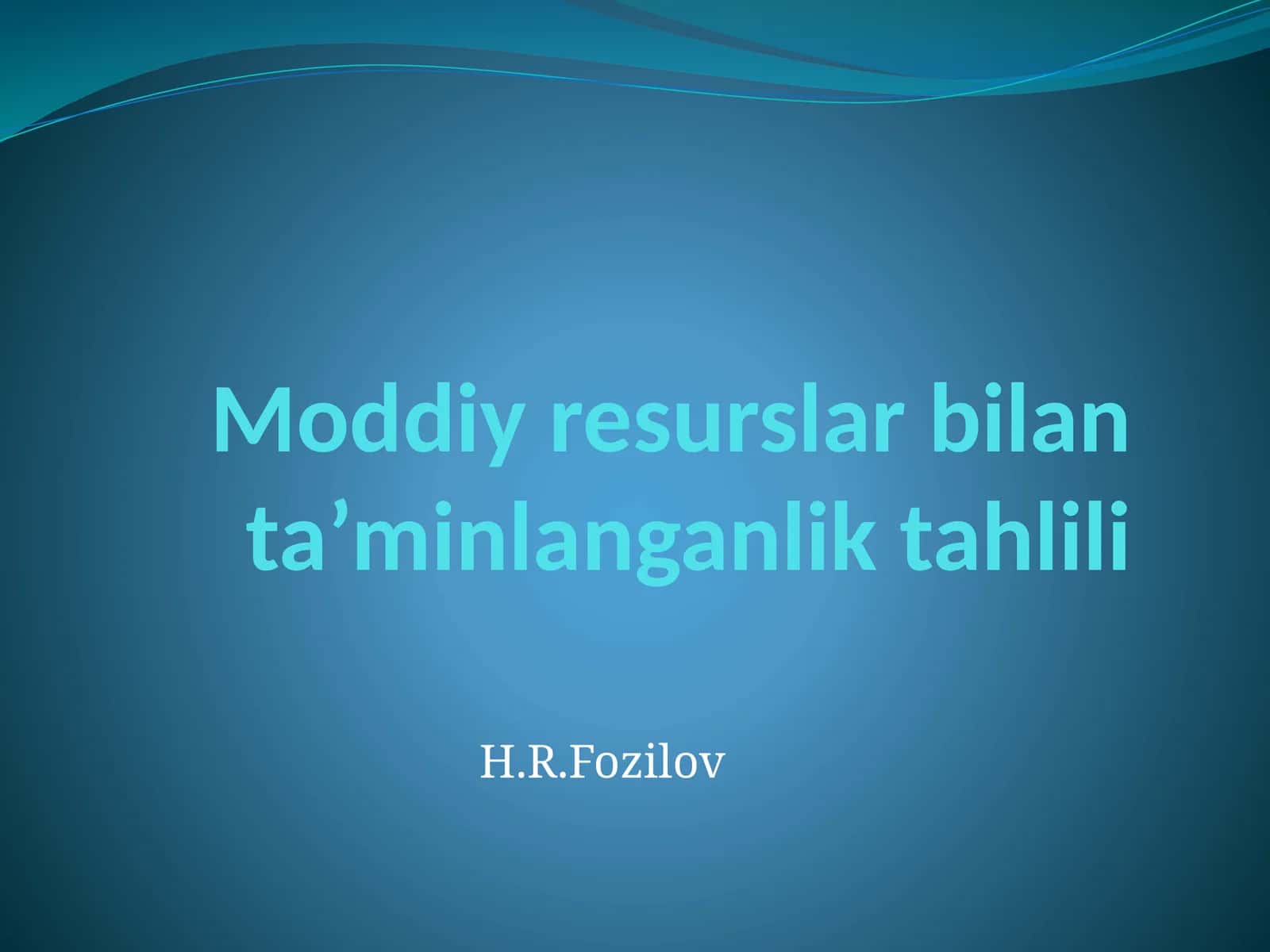 Moddiy resurslar bilan ta’minlanganlik tahlili