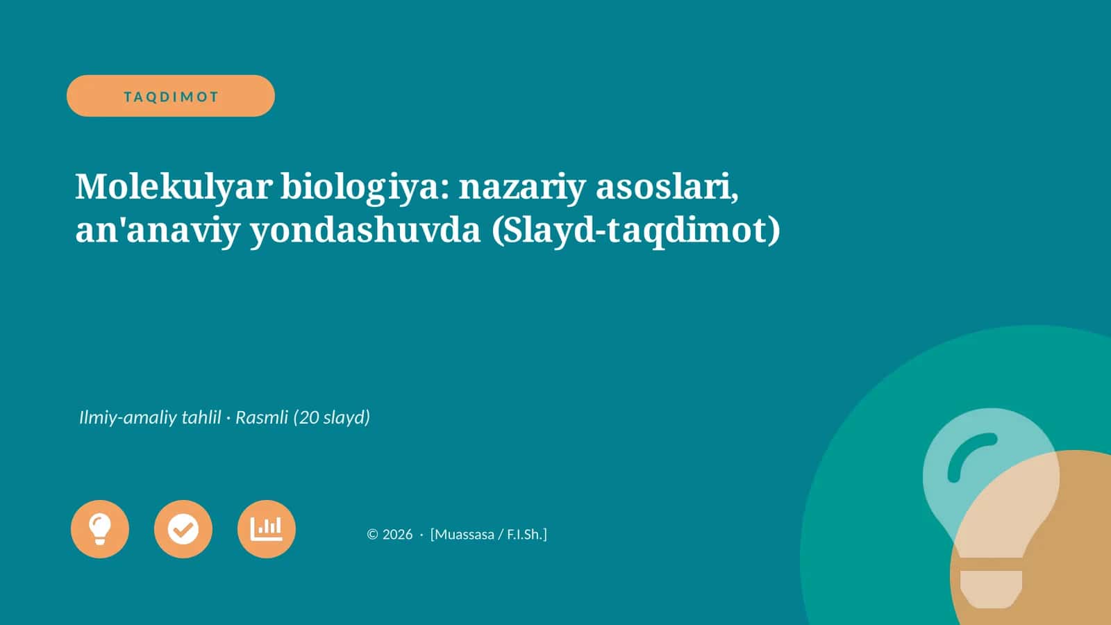 Molekulyar biologiya: nazariy asoslari, an'anaviy yondashuvda (Slayd-taqdimot)