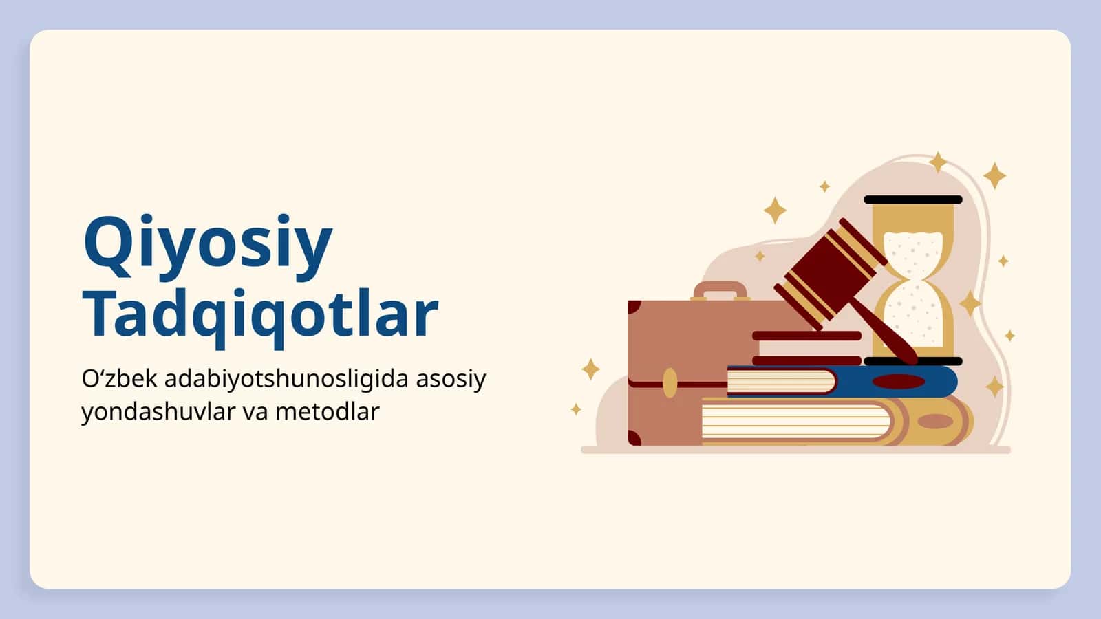 O‘zbek adabiyotshunosligida asosiy yondashuvlar va metodlar
