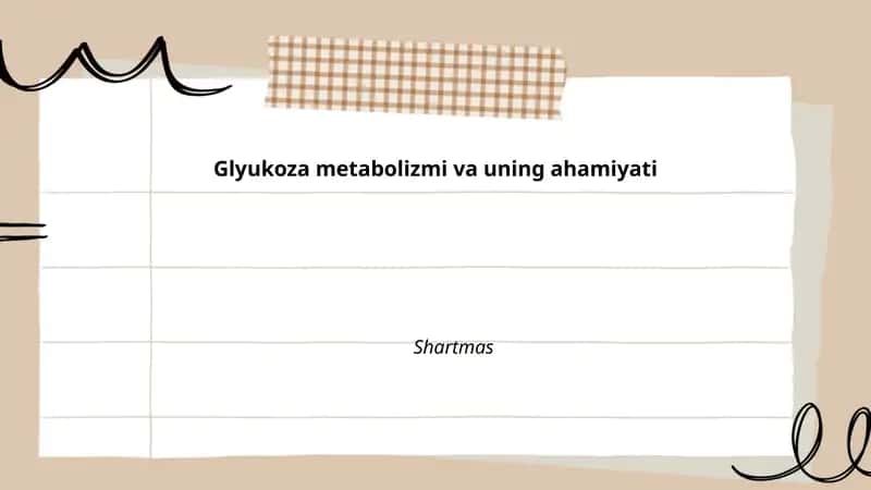 Glyukoza metabolizmi va uning ahamiyati