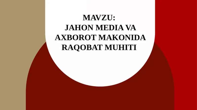 Jahon media va axborot makonida raqobat muhiti