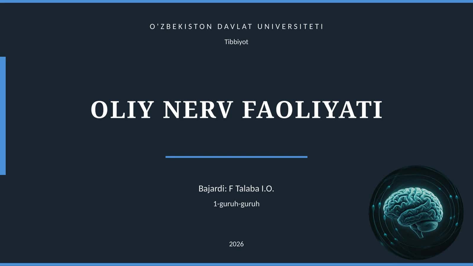 OLIY NERV FAOLIYATI