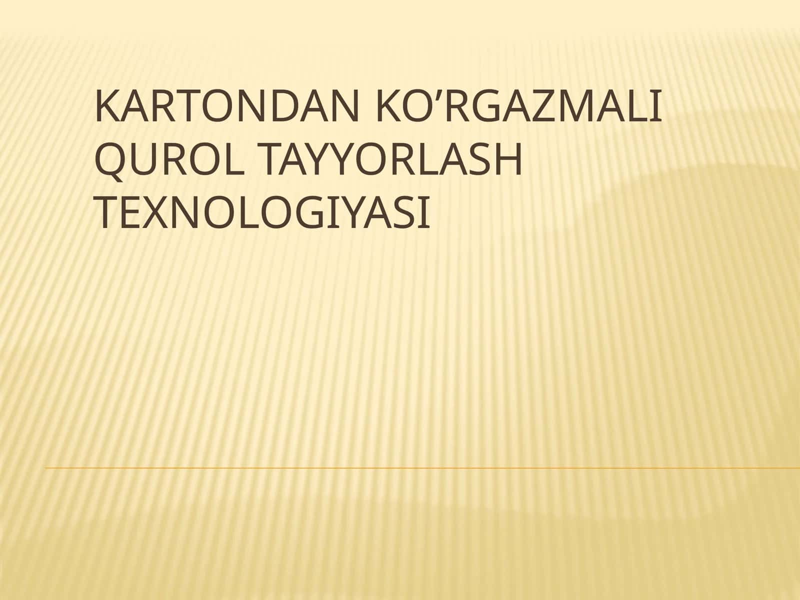 Kartondan ko‘rgazma qurol tayyorlash texnologiyasi