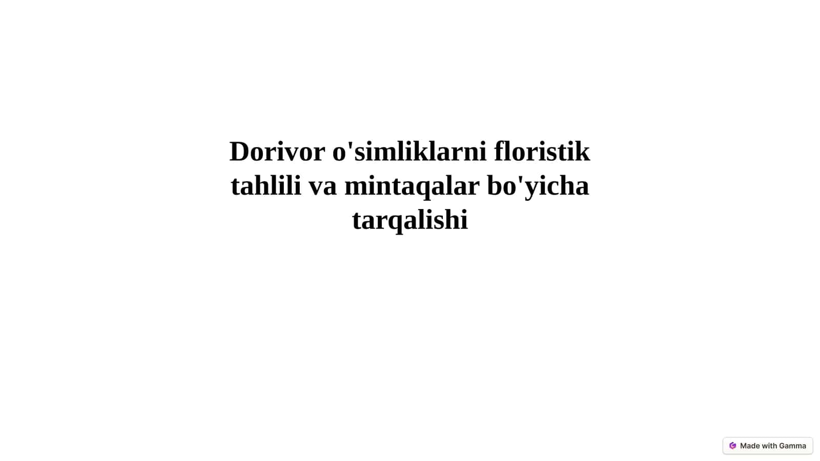 Dorivor o'simliklarni floristik tahlili va mintaqalar bo'yicha tarqalishi