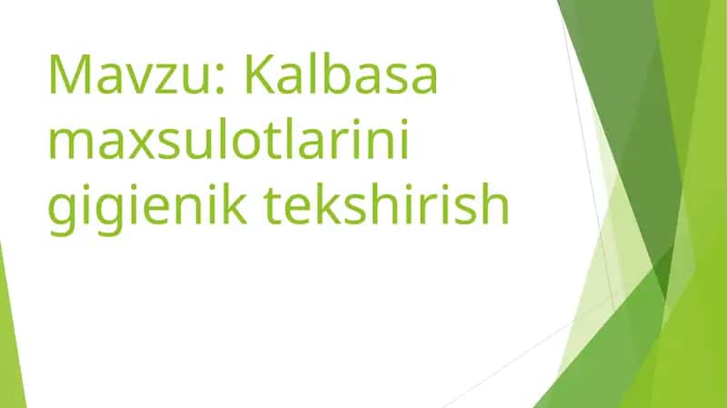 Kalbasa maxsulotlarini gigienik tekshirish