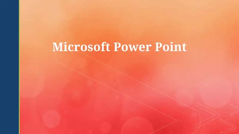 Microsoft Power Point